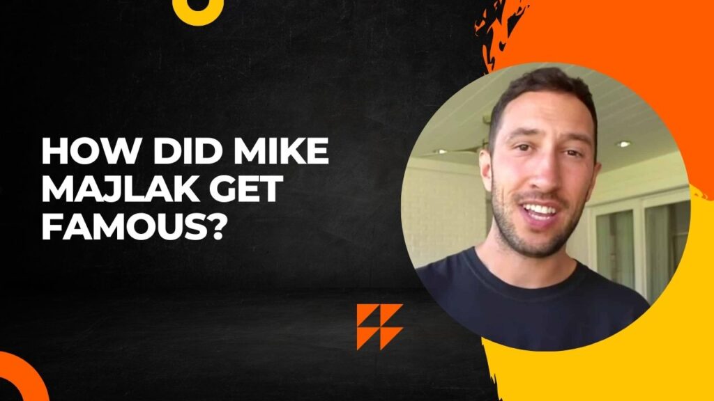 How Did Mike Majlak Get Famous