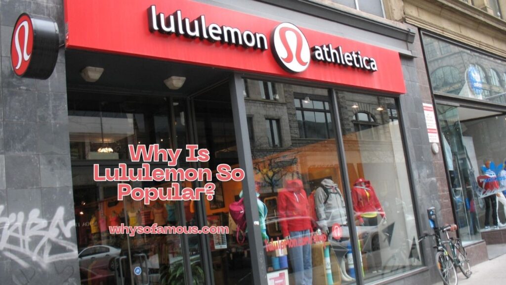 Why Is Lululemon So Popular